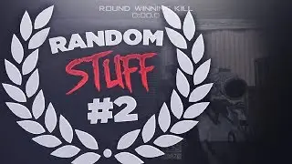 Random Stuff #2