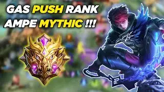 GAS PUSH RANK KE MYTHIC ! AWAL SEASON !