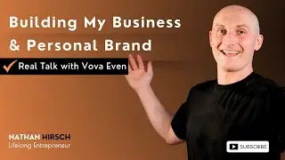 Building My Businesses and Personal Brand | A Chat with Vova Even