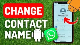 كيفية تغيير الاسماء في جهات الاتصال الواتساب على جوال اندرويدHow To Change Contacts Name On WhatsApp