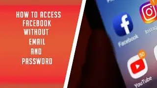 How to Retrieve Facebook Account without email and password