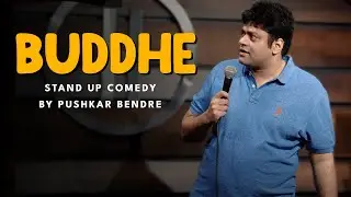 Buddhe | Standup Comedy Video by Pushkar Bendre