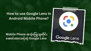 How to Install & Use Google Lens: A Comprehensive Guide.