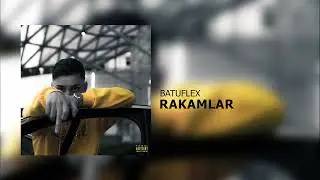 BATUFLEX-RAKAMLAR(Official Audio)