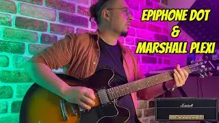 Epiphone Dot Vintage Sunburst with Marshall Plexi Amp