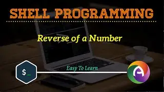 Shell Script To Display Reverse of A Given Number || CS || BCA || Sixth Semester