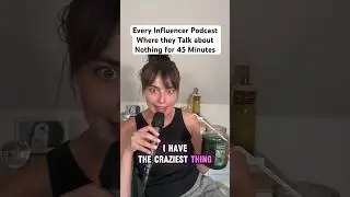 Every Influencer Podcast #parody #pov #podcast