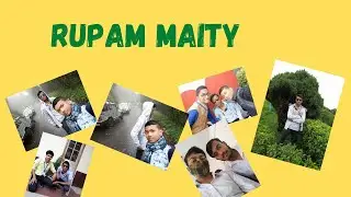 RUPAM MAITY  || ✨ This Video is dedicated to Rupam Maity from Amit Maity . 