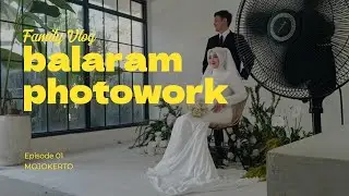 di balik layar prewedding blaram photo work part 1