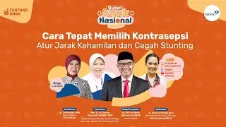 Webinar Cara Tepat Memilih Kontrasepsi: Atur Jarak Kehamilan dan Cegah Stunting