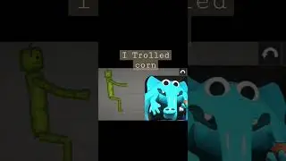 I trolled corn