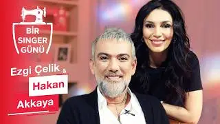 Bir Singer Günü Bölüm 8 I Ezgi Çelik & Hakan Akkaya