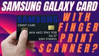 Samsung Galaxy Debit Credit Card Biometric IC Fingerprint Scanner Sensor Integrated Visa Mastercard