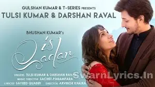 Is Qadar (Official Video) Tulsi Kumar, Darshan Raval | Sachet-Parampara | Sayeed Quadri