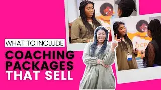 How to Create a High-Ticket Coaching Program | Create Coaching Packages That Sell | What to Include
