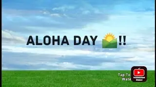 my whole aloha day ☀️🌄