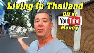 Living Off YouTube Money in Thailand, Going Home.