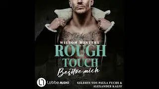 Willow Winters - Rough Touch - Besitze mich - Der Valetti-Clan, Teil 1