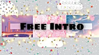 Cute Intros | aesthetic | free intro without text | No Credits Needed