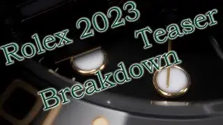 Rolex 2023 Watch Release Teaser Breakdown!