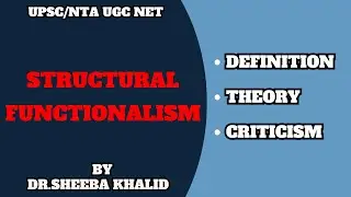 Structural Functionalism: Definition Theories and Criticism
