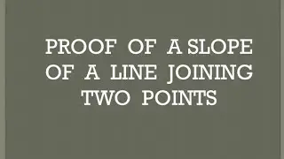 Proof of slope of a line joining 2 points