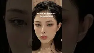how to get a jawline (V shape face) 