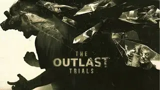 УЛЬТРАсложность ч.1... | The Outlast Trials #6