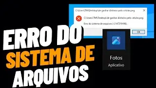 Erro Do Sistema De Arquivos - Aplicativo De Fotos Do Windows Não Abre Fotos