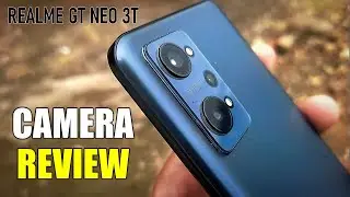 realme GT Neo 3T Camera Review | realme GT Neo 3T video Camera