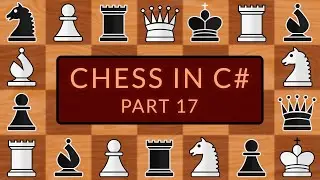 Programming a Chess Game in C# | Part 17 - 50 Move Rule