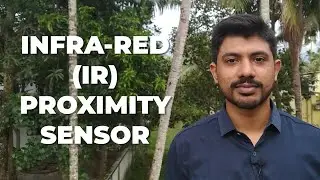 InfraRed (IR) Proximity Sensor : What is it ? How it works ? Where it is used ?