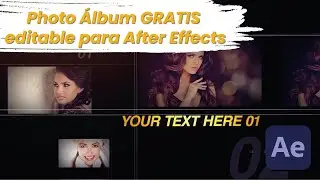 ✅😎Photo Álbum Editable GRATIS para After Effects✅😎