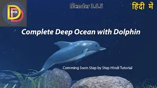 Deep Ocean with Dolphin Trailer #blender #tutorialhindi #episode