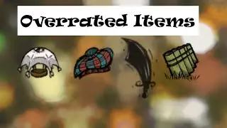 Overrated DST Items