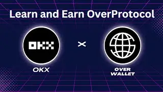 OKX x Over Wallet | Learn and Earn Over Protocol | Daily claim and airdrop event #cryptocurrency
