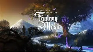 Tyler Clines Essential Fantasy Music