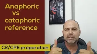 CPE tip - Anaphoric vs Cataphoric reference in dialogs