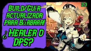 Guía/Build para Bárbara 2.3 (mejor arma, mejor composición, mejor set)-Gesnhin Impact
