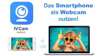 iVCam (DE) - Smartphone als Webcam benutzen