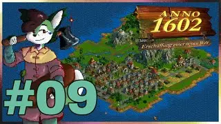 Anno 1602 | Endlosspiel #09 - Mehr Produktion, mehr Kommerz!