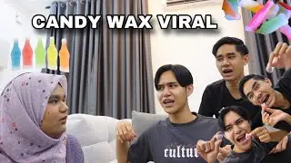 MUKBANG CANDY WAX VIRAL 🤤 BERSAMA AQILZULKIFLEE & ANIS 🤣