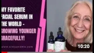My Favorite Facial Serum in the World   Growing Younger Gracefully!