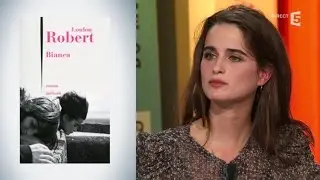 Loulou Robert parle de son premier roman, Bianca