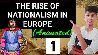 The Rise Of Nationalism in Europe | Part 1 | Chapter 1 History | Class 10