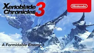 Xenoblade Chronicles 3 – A Formidable Enemy