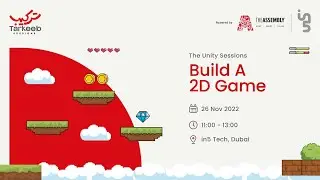 The Unity Sessions: Build A 2D Game