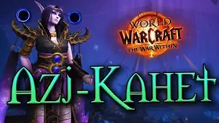 Azj-Kahet Main Story -  War Within Alpha