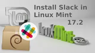 How to install slack on Linux Mint 17.2 + 17.3