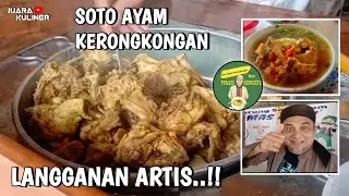 SOTO AYAM KERONGKONGAN MAS AKAN~RAMAI TERUS LANGGANAN PARA ARTIS